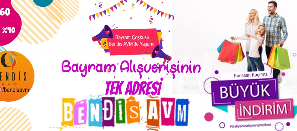 Bayram Alışverişinin Tek Adresi Bendis AVM