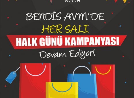 Bendis AVM’DE Her Salı Halk Gününe Özel İndirimler devam ediyor! 